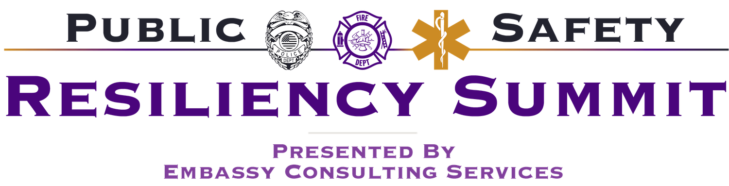 Public Safety Resiliency Summit Presented by Embassy Consulting Services